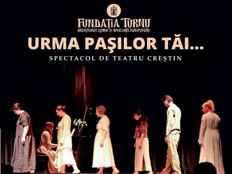 Urma pașilor tăi - un teatru pentru suflet